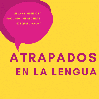 Atrapados en la lengua