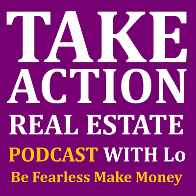 Take Action Real Estate Investing with Lo
