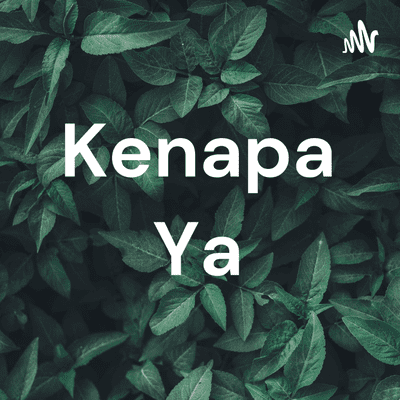 Kenapa Ya