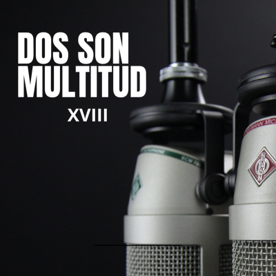 episode DOS SON MULTITUD 18 artwork