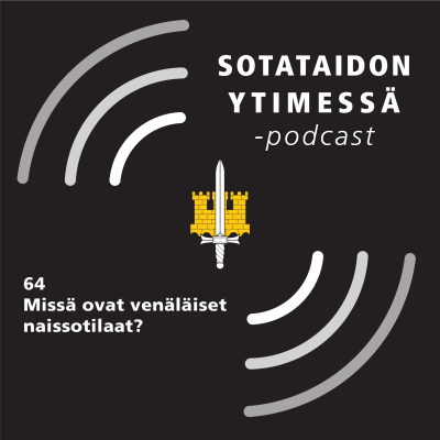 episode 64 Missä ovat venäläiset naissotilaat? artwork