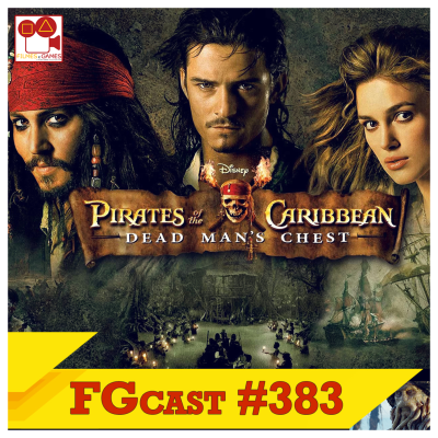 episode Piratas do Caribe - O Baú da Morte (Pirates of the Caribbean: Dead Man's Chest, 2006) - FGcast #383 artwork