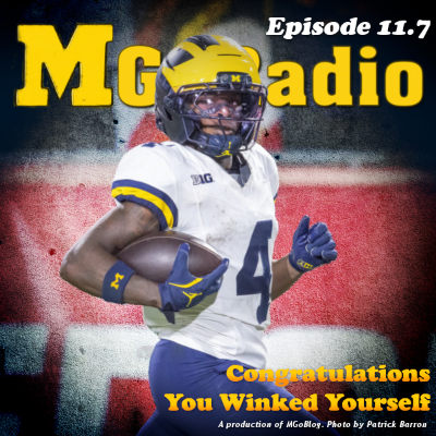 episode MGoRadio 11.7: Congratulations You Winked Yourself artwork