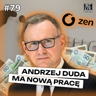 episode Andrzej Duda DOSTAŁ nową PRACĘ | BizŁyk Podcast #79 artwork