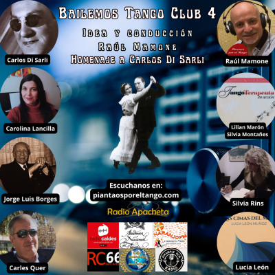 episode 143.4 Bailemos Tango Club 4 - Carlos Di Sarli - A. Podesta - L. Federico - C.Lancilla - C. Quer - S. Rins . L. León - J.L. Borges artwork