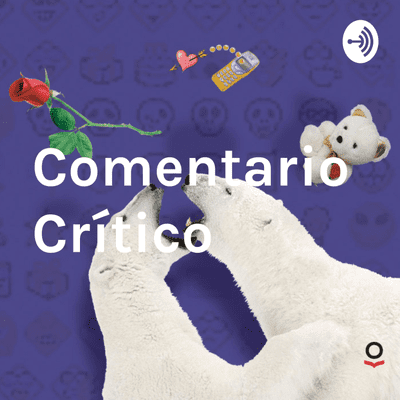 Imagen de portada del programa Comentario Crítico