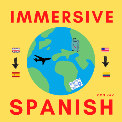 episode Immersive Spanish con Kav - Episode 2 - Del Taxi al Hotel artwork