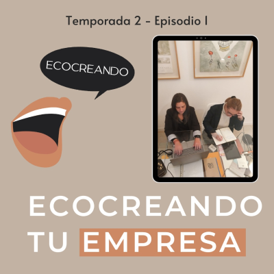 episode T2-E1- Presentación Nueva temporada: Ecocreando tu empresa artwork