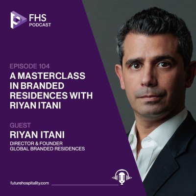 episode Episode 104: Riyan Itani, Director & Founder, Global Branded Residences artwork