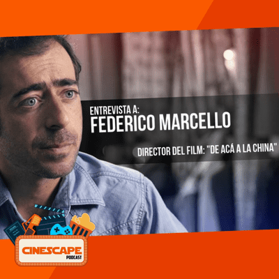 episode Entrevistas Cinescape | Federico Marcello artwork