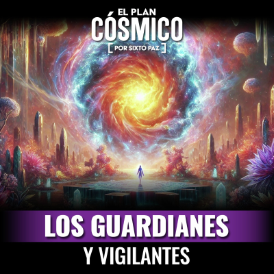 episode Los Guardianes y Vigilantes artwork