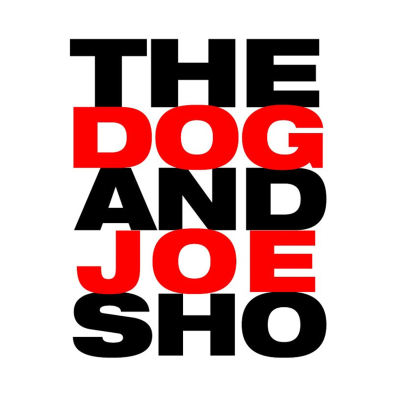 episode 8/7 - Dog And Joe Sho Pod artwork