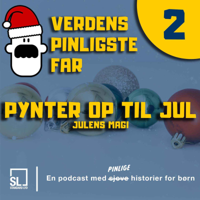 episode Verdens Pinligste Far og Julens Magi - Afsnit 2: Pynter op til jul artwork