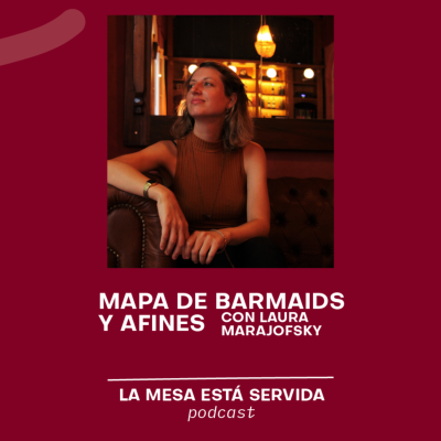 episode 61: Mapa de barmaids y afines (Laura Marajofsky) artwork