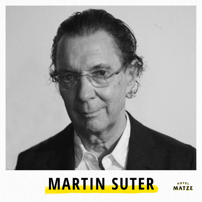episode Martin Suter – Warum gehören Wut und Liebe zueinander? artwork