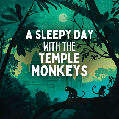 episode A Sleepy Day with the Temple Monkeys artwork