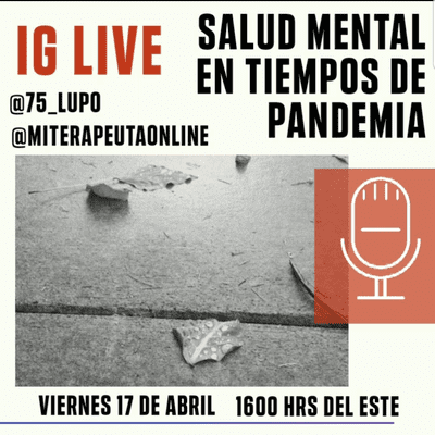 episode BONUS 3: EN VIVO EN INSTAGRAM conversando de salud mental en pandemia con Jesús Eduardo García Vizcaíno. artwork