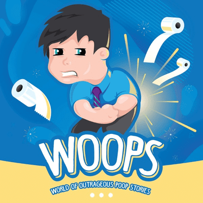 WOOPS (WORLD OF OUTRAGEOUS POOP STORIES)