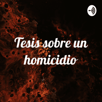 Tesis sobre un homicidio