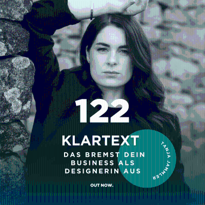 episode #122 Klartext: Das bremst dein Business als Designerin aus artwork