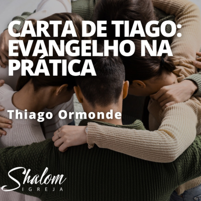 episode Carta de Thiago: O Evangelho na prática - Thiago Ormonde - 30-11-2025 artwork