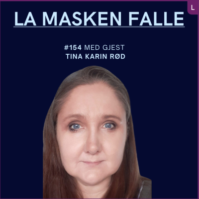 episode #154: Justismord i psykiatrien? Tina Karin Rød om hvordan hun mistet autorisasjonen som psykolog artwork