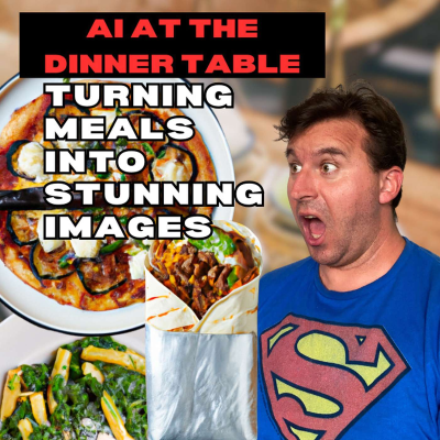 episode AI at the Dinner Table: Transforming Meals into Stunning Images artwork