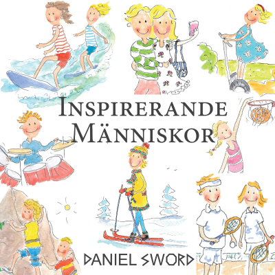 DANIEL SWORD - Inspirerande människor