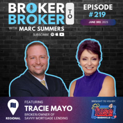 episode Broker to Broker Podcast: Tracie Mayo – Ep 219 artwork