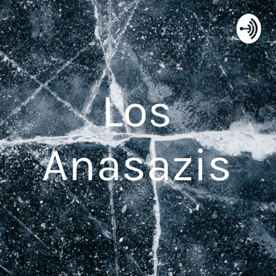 episode Los antiguos: los Anasazi y sus vecinos artwork