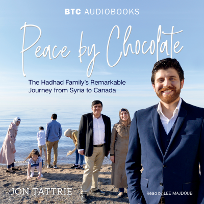 Peace by Chocolate - The Hadhad Family's Remarkable Journey from Syria to Canada (Unabridged)