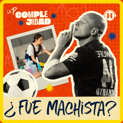 episode El “Chicharito” y los roles de género, ¿fue machista o polémico? artwork