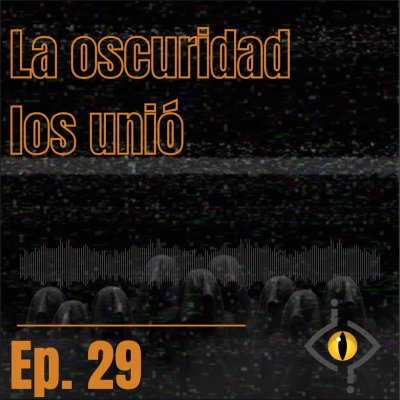 episode T.2 Ep.29: La oscuridad los unió artwork