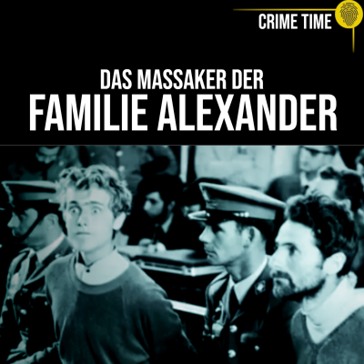 episode Religiöser Wahn endet im Blutbad: Die Morde der Familie Alexander | Crime Time artwork