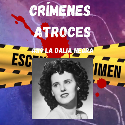 episode #119 La Dalia Negra artwork