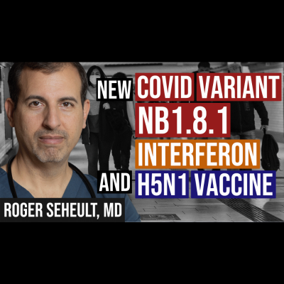 episode Episode 130. NB1.8.1. SARS CoV-2 Variant Spreading to US, Interferon, & HHS Cuts Funding for Moderna H5N1 Vaccine artwork