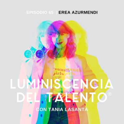 episode El arte de no encajar | La luminiscencia de Erea Azurmendi, Tiempo de Cerezas | Episodio 65 artwork