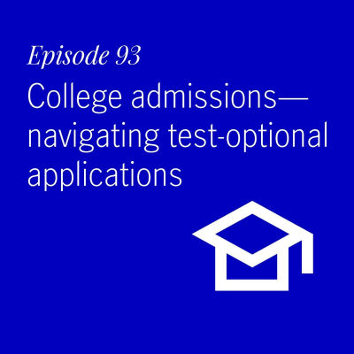 episode College admissions—navigating test-optional applications artwork