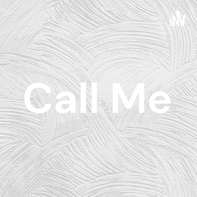 Call Me