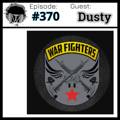 episode Episode 370: Dusty- From Guns to Games: Dusty's Airsoft Journey artwork