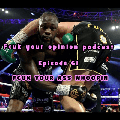 episode "FCUK YOUR ASS WHOOPIN" artwork