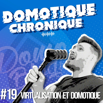 episode La virtualisation et la domotique artwork