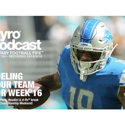 episode Fantasy Football Fire - Pyro Podcast Show 334 - Fueling Your Team For Week 16 artwork