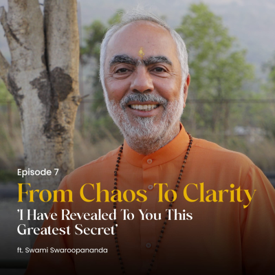 episode 'I Have Revealed To You This Greatest Secret' | From Chaos To Clarity | Episode 7 artwork