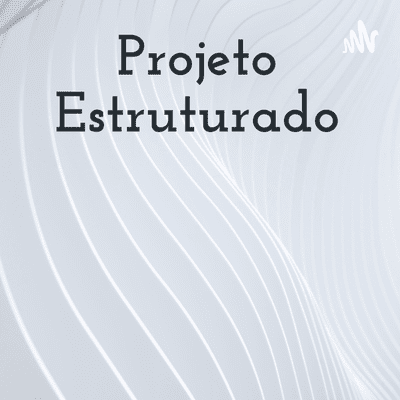 Projeto Estruturado