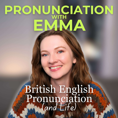 Pronunciation with Emma Podcast