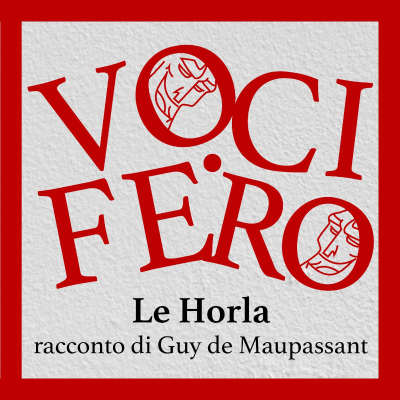 episode Le Horla - racconto - Guy de Maupassant artwork