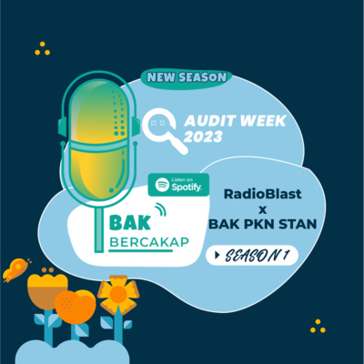 episode New Season !!! Season 1 BAK Bercakap : Audit Week artwork