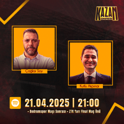 episode Kazan Dairesi | Bodrumspor Maçı Sonrası | ZTK Yarı Final Maç Önü artwork