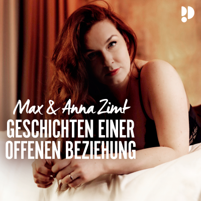 Max & Anna Zimt - Geschichten einer offenen Beziehung - podcast